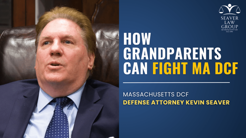 How Grandparents Can Fight MA DCF 5 How Grandparents Can Fight MA DCF 1
